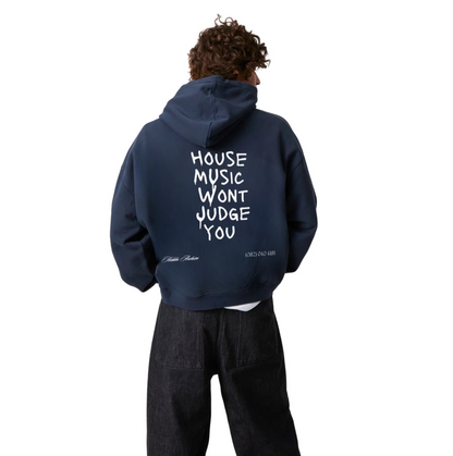 House Music Won’t Judge you Hoodie  - Vividspark.pl